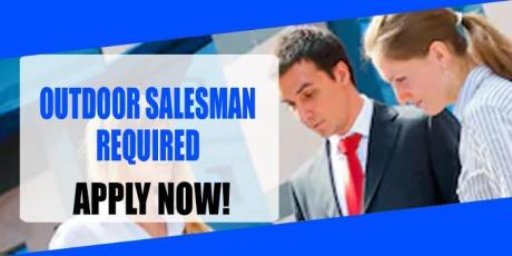 OUTDOOR SALESMAN REQUIRED IN DUBAI