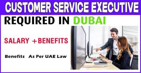 Customer Service Executive Required in Dubai