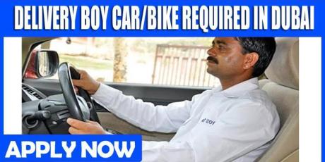 DELIVERY BOY CAR-BIKE REQUIRED IN DUBAI