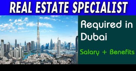 Real Estate Specialist Required in Dubai