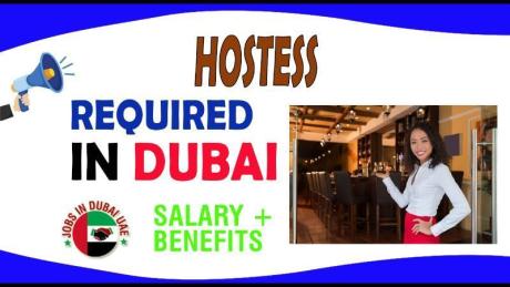 Hostess Required in Dubai -