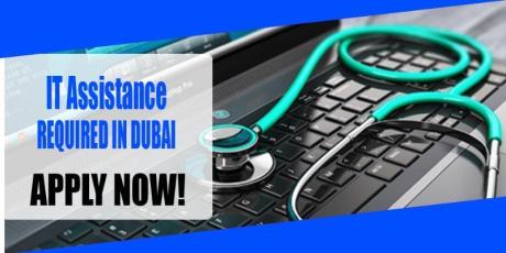 IT Assistance REQUIRED IN DUBAI