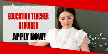 EDUCATION TEACHER REQUIRED IN DUBAI