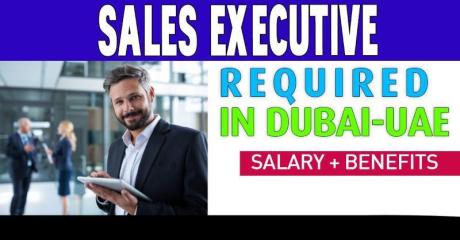 Sales Executive Required in Dubai