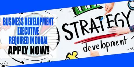 BUSINESS DEVELOPMENT EXECUTIVE REQUIRED IN DUBAI