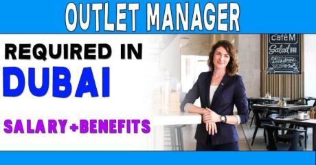 Outlet Manager Required in Dubai - Dubai