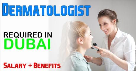 Dermatologist Required in Dubai -