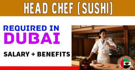 Head Chef (Sushi) Required in Dubai