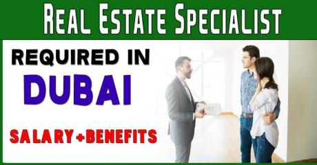 Real Estate Specialist Required in Dubai