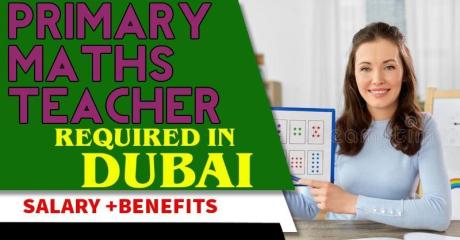 Primary Maths Teacher – Key Stage 2 (Years 3-6) Required in Dubai