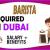 Barista Required in Dubai