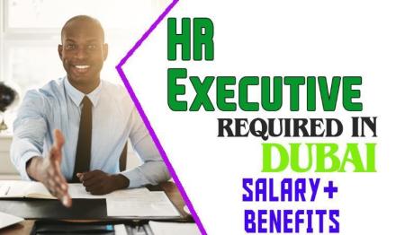 Human Resources Executive Required in Dubai