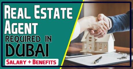 Real Estate Agent Required in Dubai