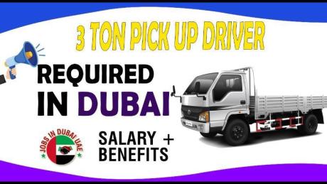 3 TON PICK UP DRIVER REQUIRED IN DUBAI