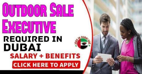 Outdoor Sale Executive Required in Dubai