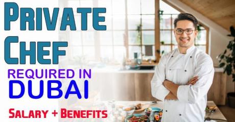 Private Chef Required in Dubai