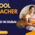 School Teacher Required in Dubai