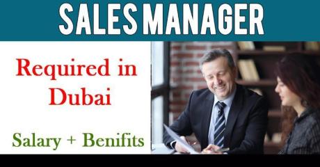 Sales Manager Required in Dubai