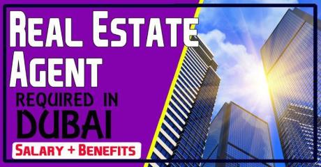Real Estate Agent Required in Dubai