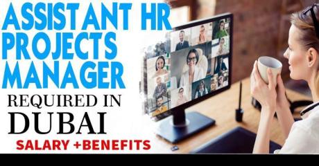 Assistant HR Projects Manager Required in Dubai