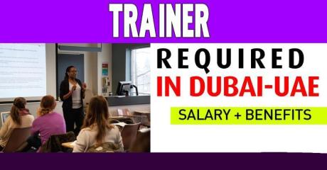 Trainer Required in Dubai