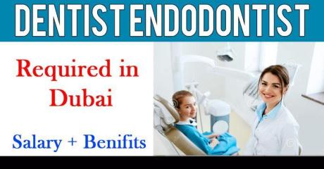 Dentist Endodontist Required in Dubai