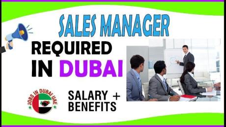 Sales Manager Required in Dubai