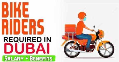 BIKE RIDERS Required in Dubai