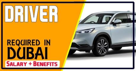 DRIVER Required in Dubai -