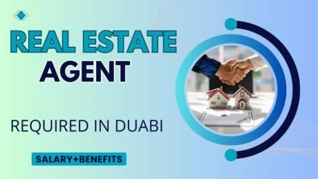Real Estate Agent Required in Dubai