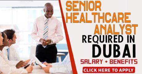 Senior Healthcare Analyst Required in Dubai