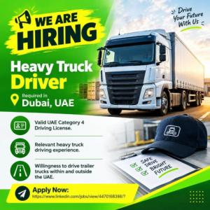 Heavy Truck Driver Required in Dubai