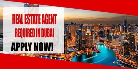 REAL ESTATE AGENT REQUIRED IN DUBAI
