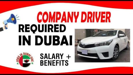 COMPANY DRIVER REQUIRED IN DUBAI