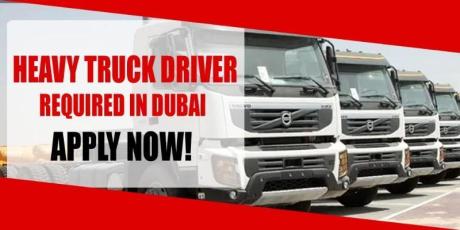HEAVY TRUCK DRIVER REQUIRED IN DUBAI