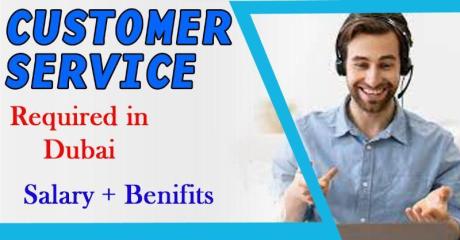 Customer Service Required in Dubai