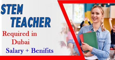 STEM Teacher Required in Dubai