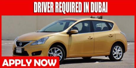 DRIVER REQUIRED IN DUBAI