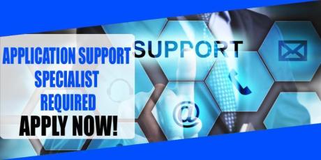 APPLICATION SUPPORT SPECIALIST REQUIRED IN DUBAI