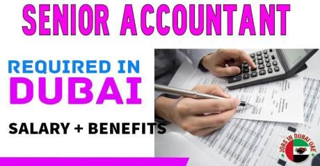 Senior Accountant Required in Dubai